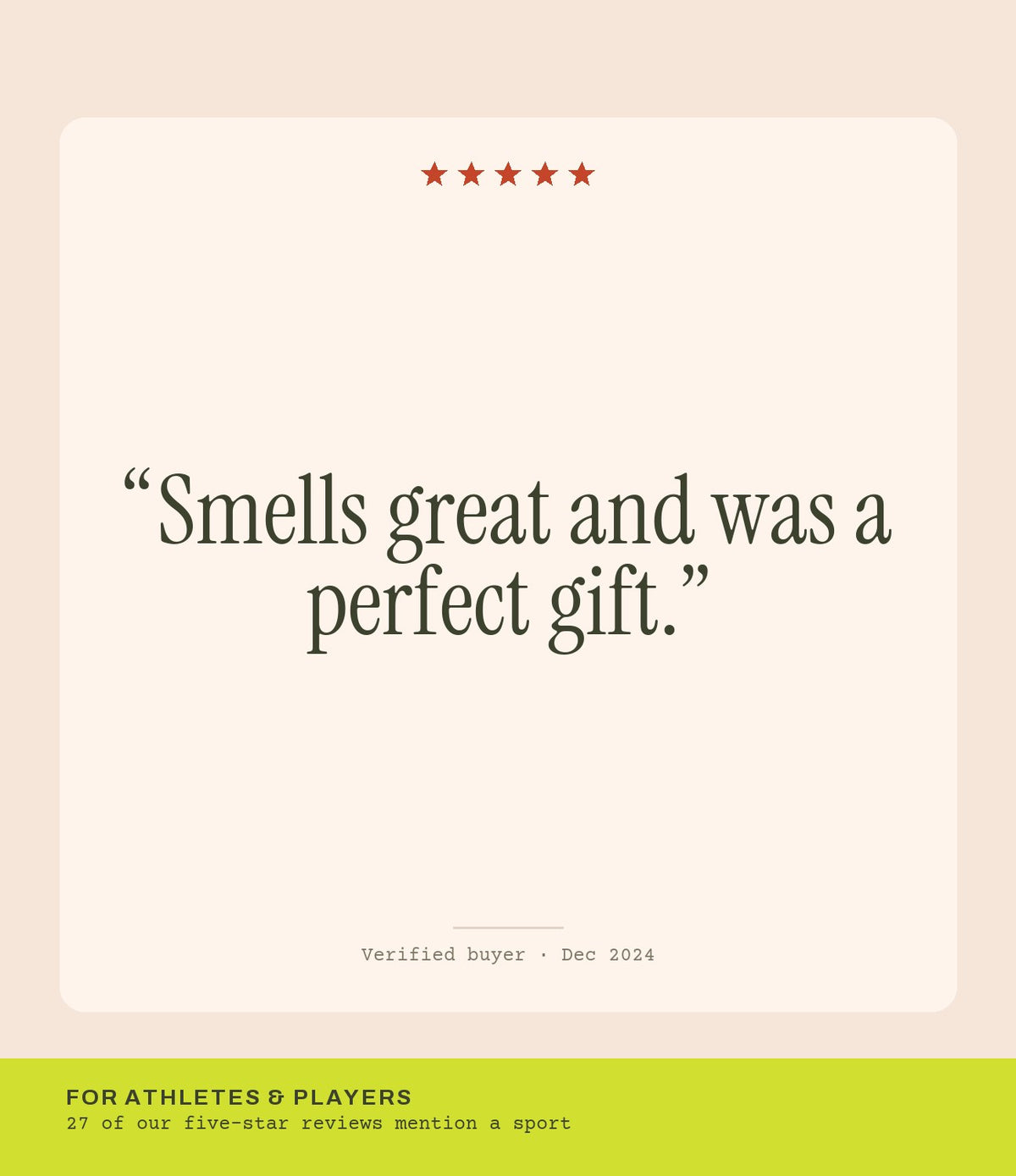 Verified buyer review: Smells great and was a perfect gift.