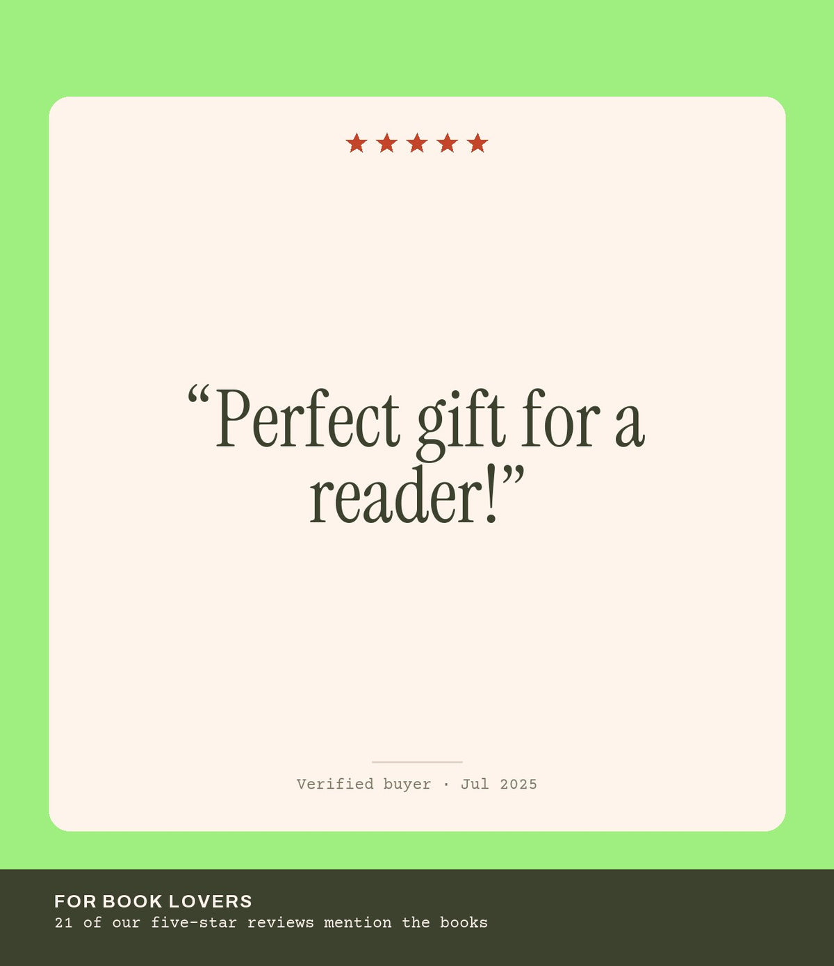Verified buyer review: Perfect gift for a reader!
