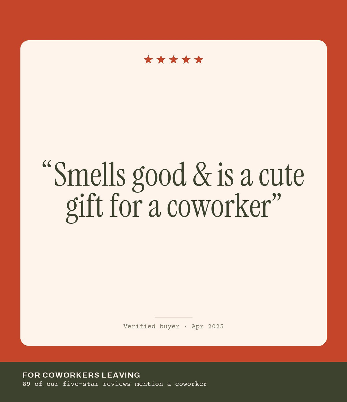 Verified buyer review: Smells good & is a cute gift for a coworker