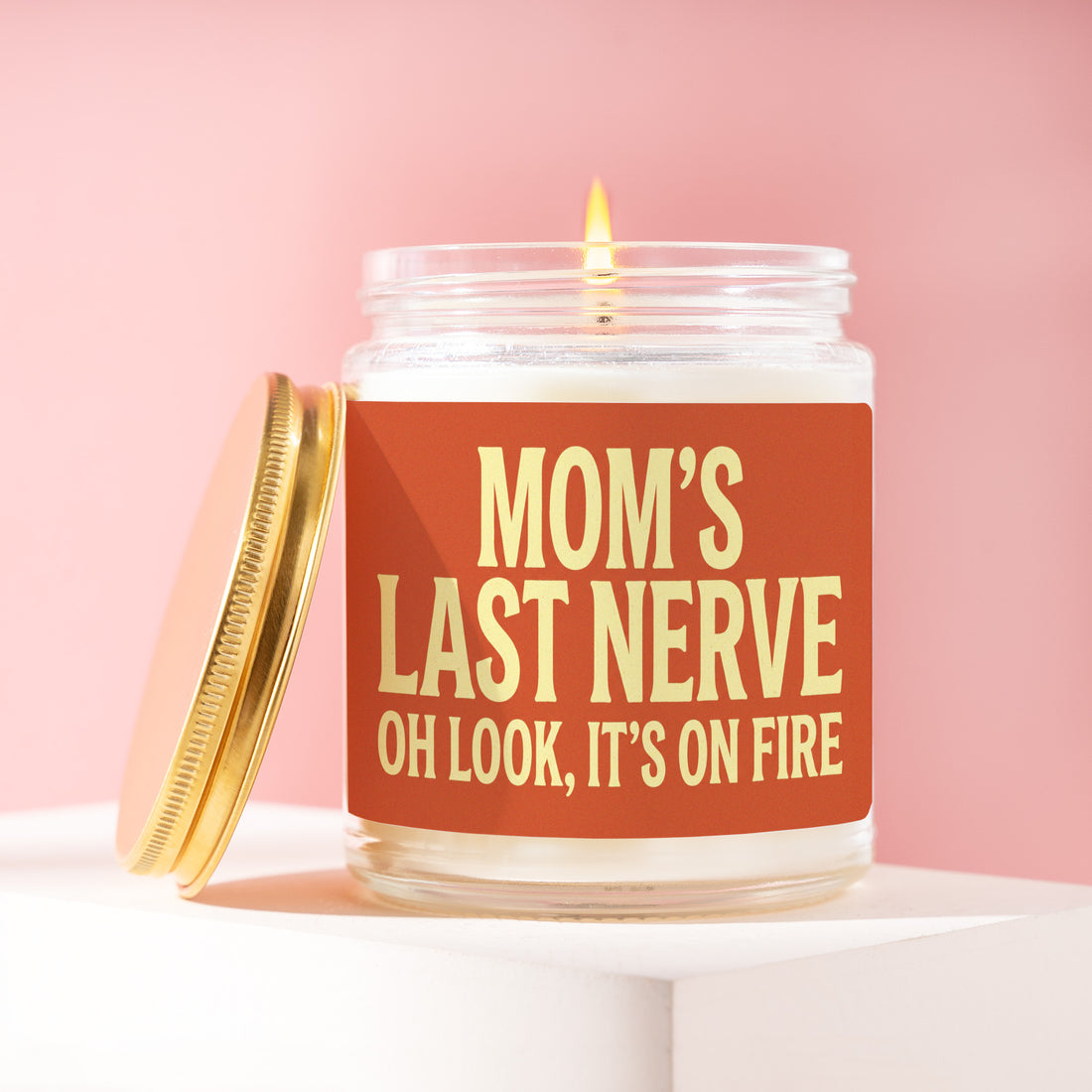 Funny Mom Candle, Mom's Last Nerve Oh Look It's On Fire, Mom Birthday Gift from Daughter, Christmas Gift for Mom, Stressed Mom Gift R379