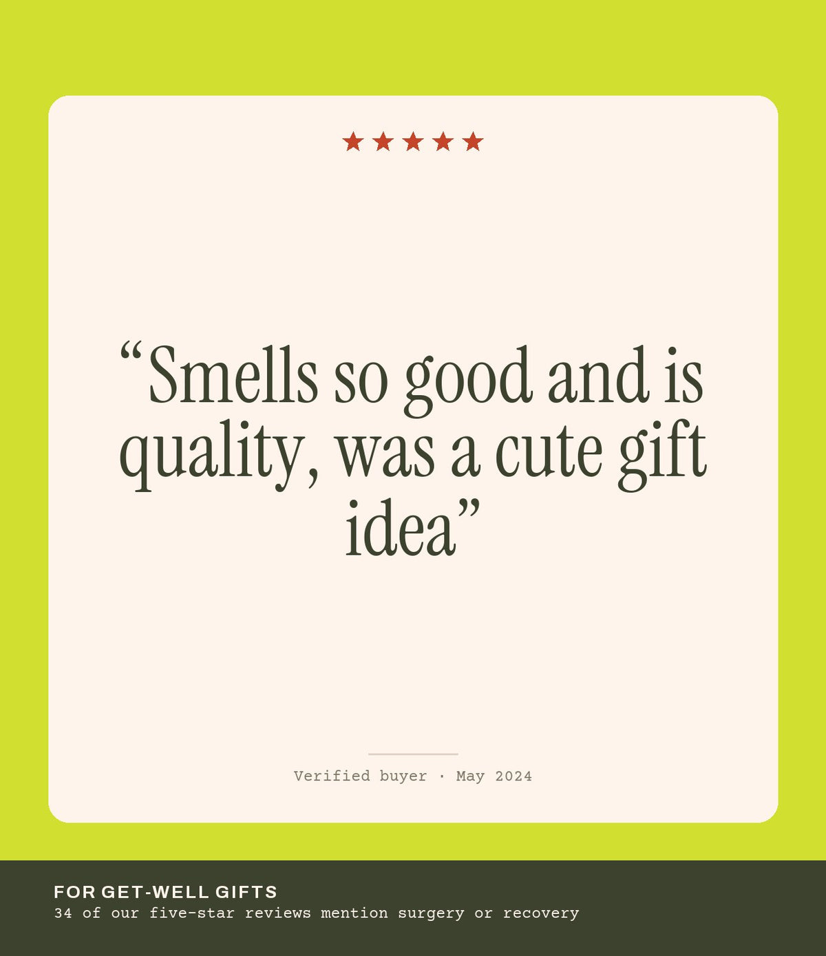 Verified buyer review: Smells so good and is quality, was a cute gift idea