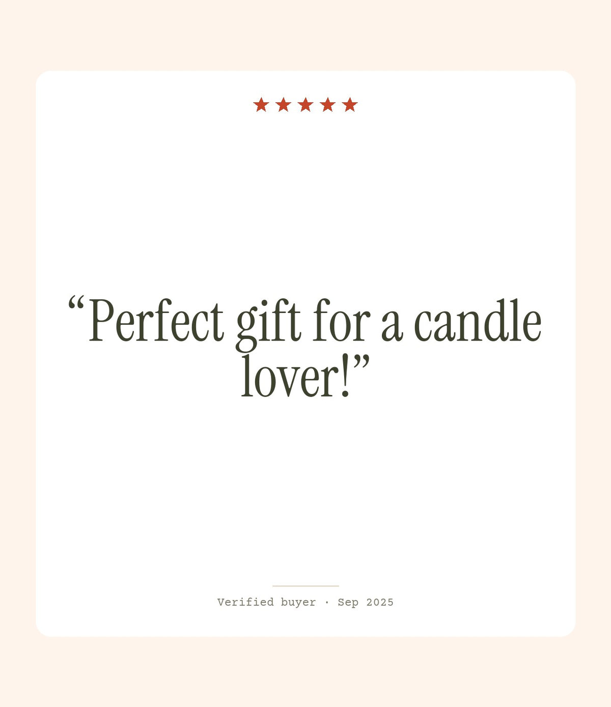 Verified buyer review: Perfect gift for a candle lover!