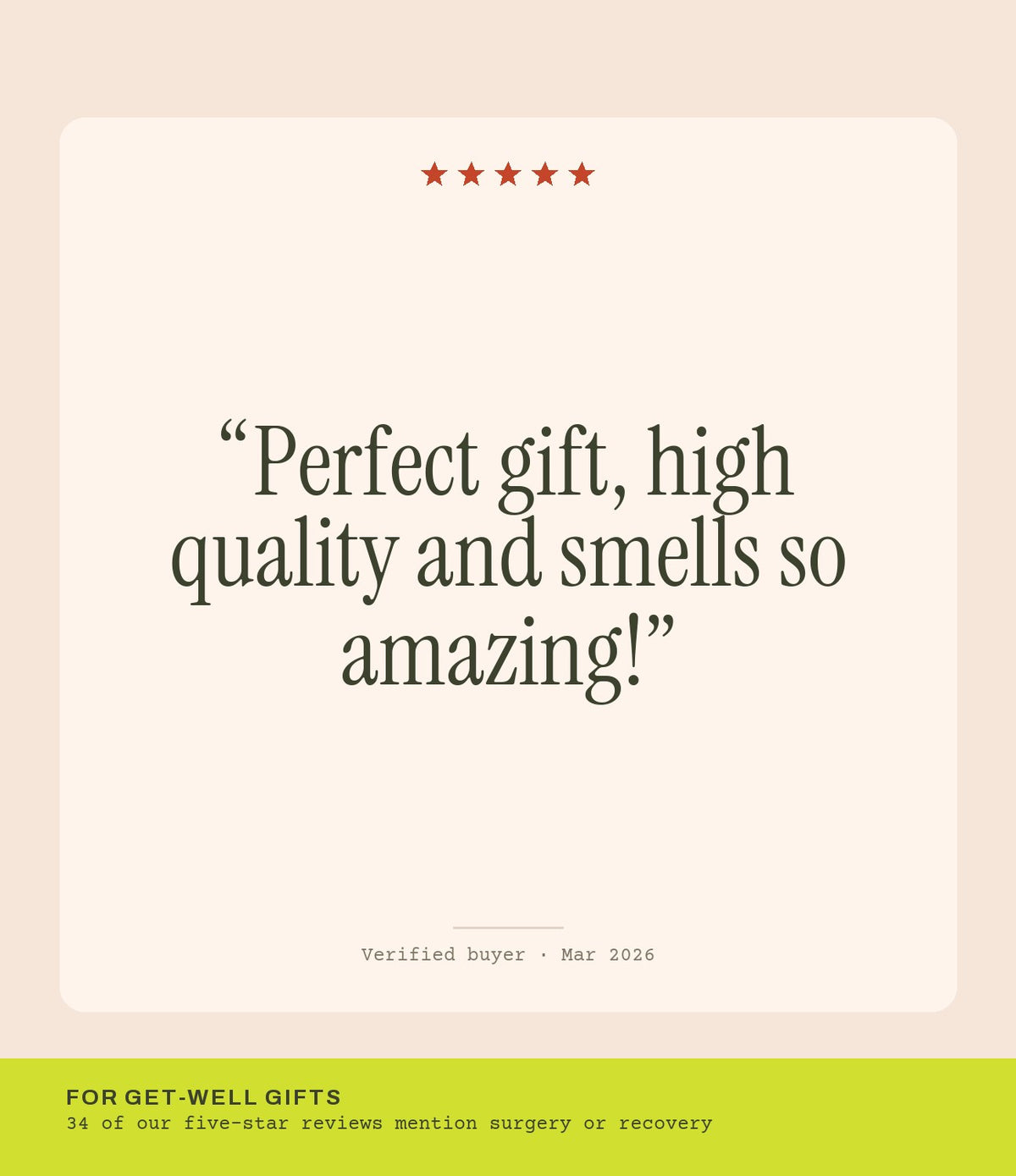 Verified buyer review: Perfect gift, high quality and smells so amazing!
