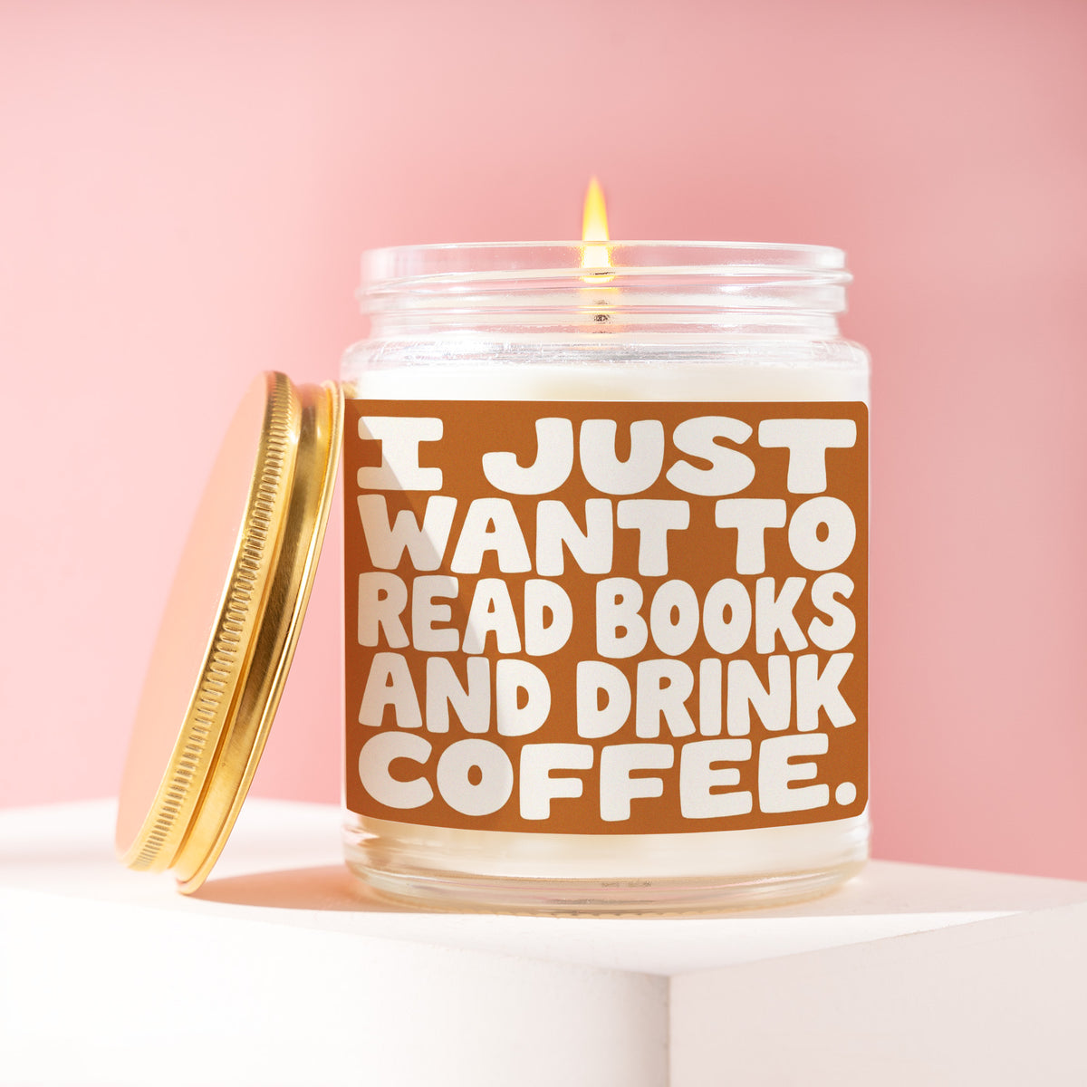 I Just Want To Read Books And Drink Coffee. 9 oz soy candle with a brushed gold lid by James Wax