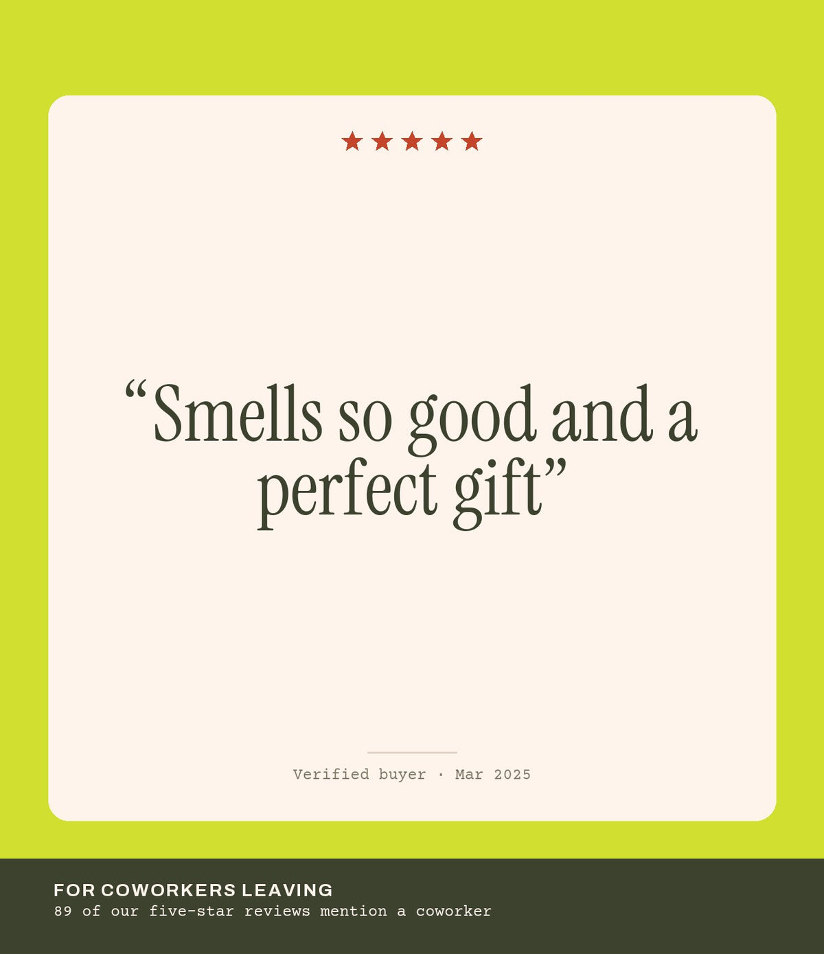 Verified buyer review: Smells so good and a perfect gift