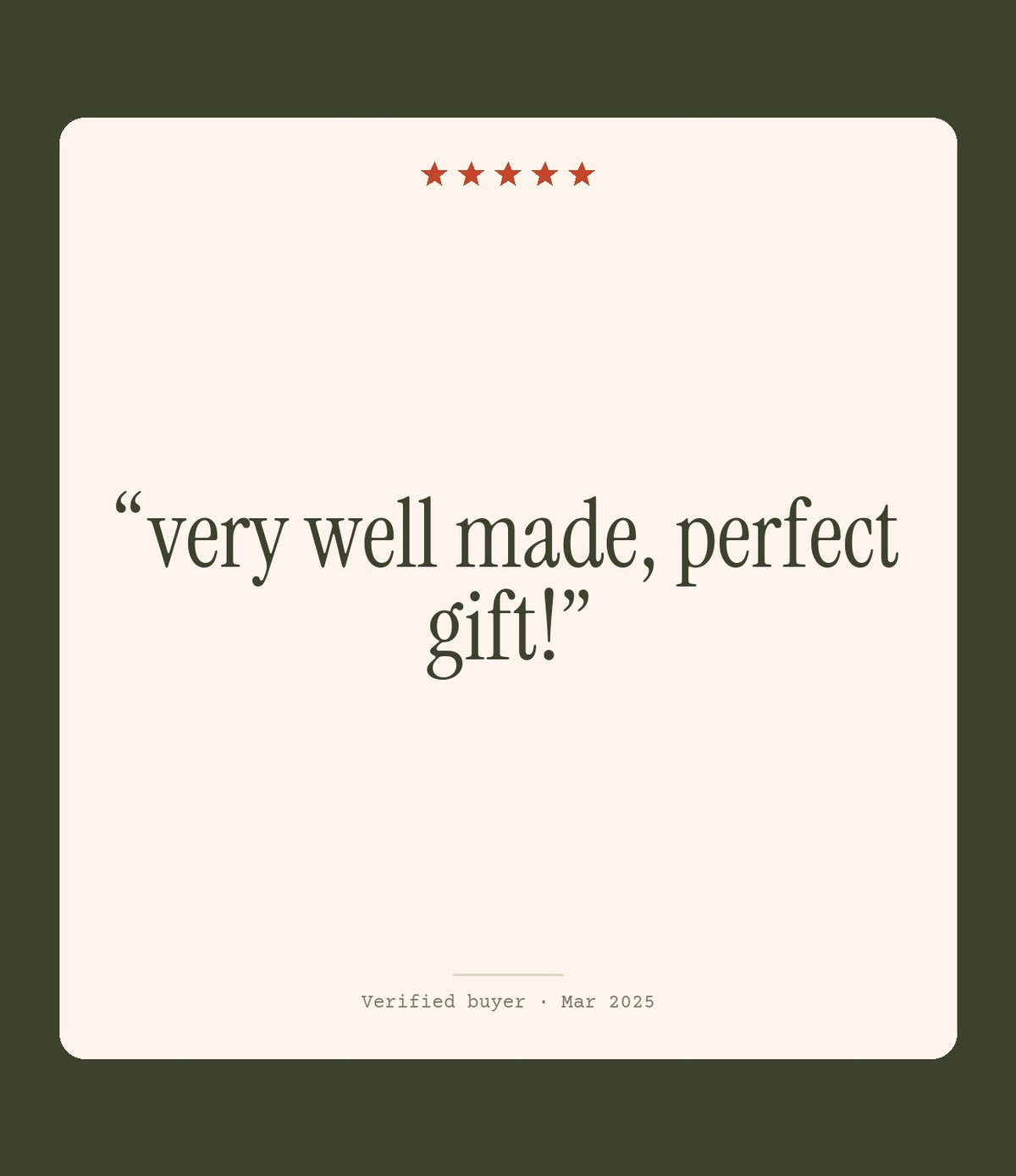 Verified buyer review: very well made, perfect gift!