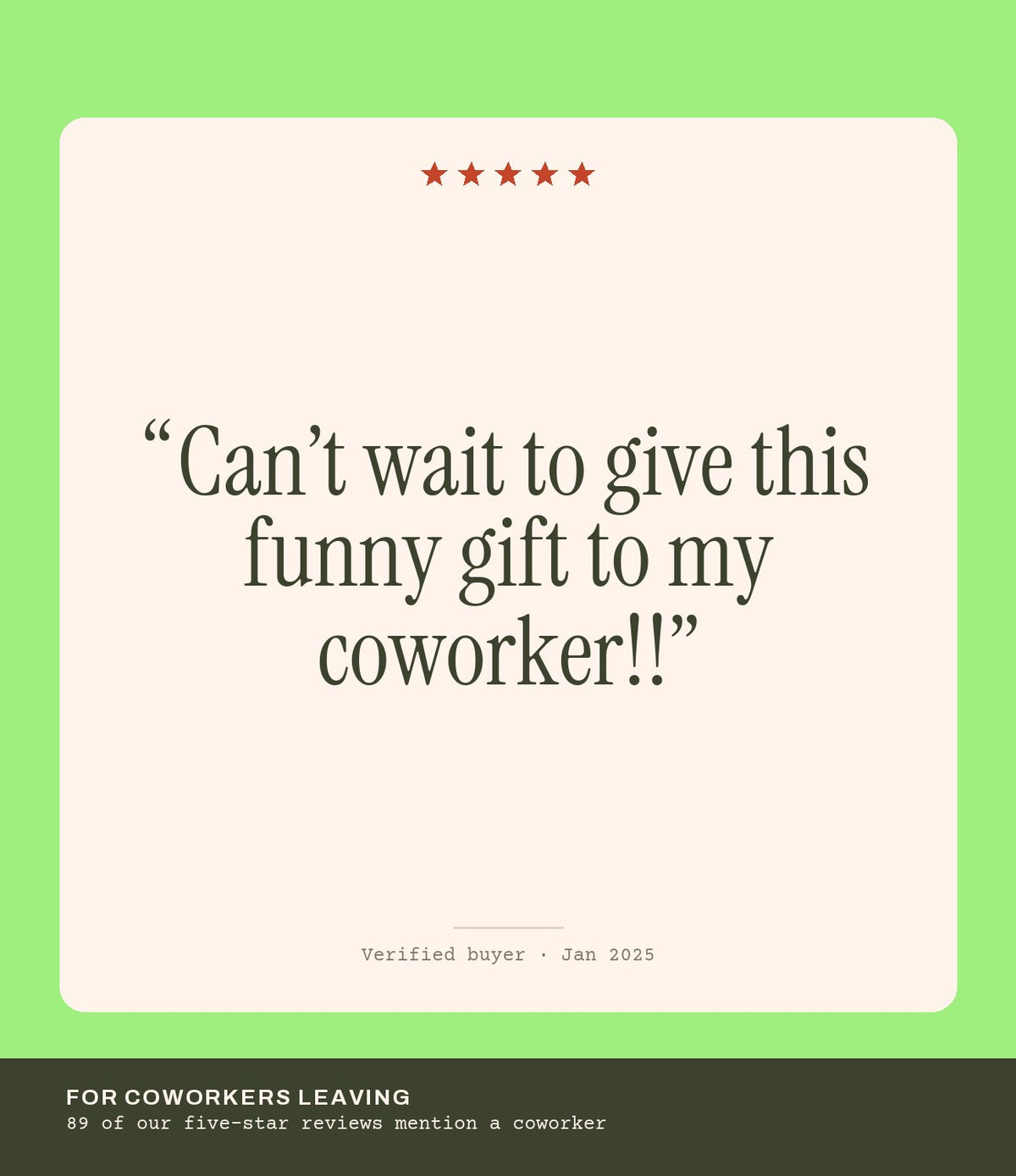 Verified buyer review: Can’t wait to give this funny gift to my coworker!!