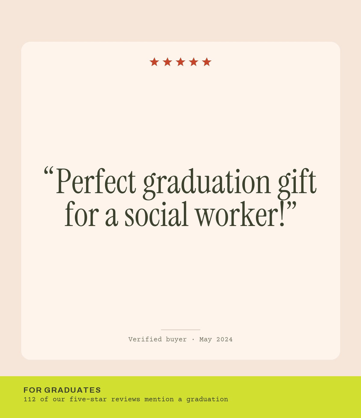 Verified buyer review: Perfect graduation gift for a social worker!