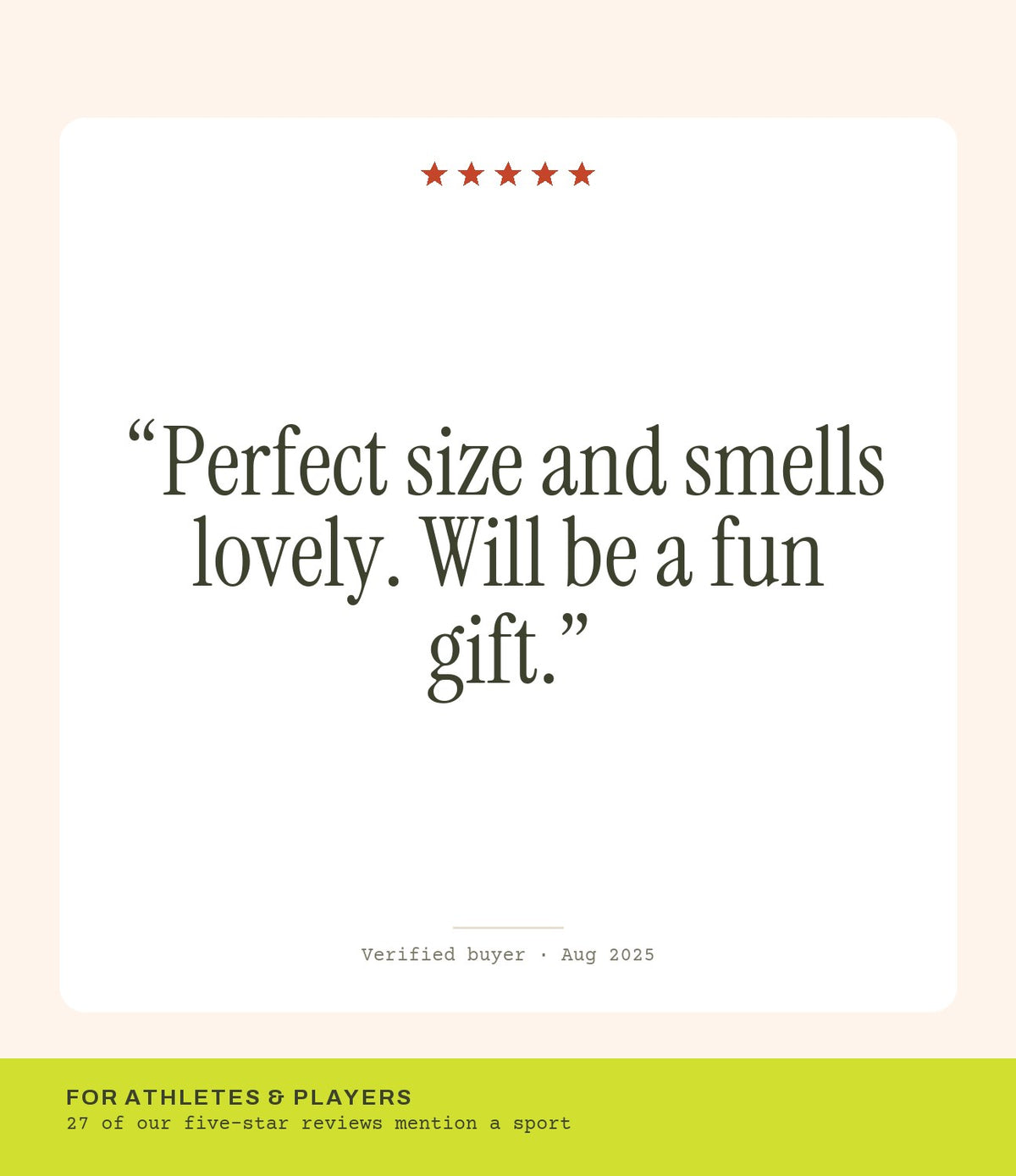 Verified buyer review: Perfect size and smells lovely. Will be a fun gift.