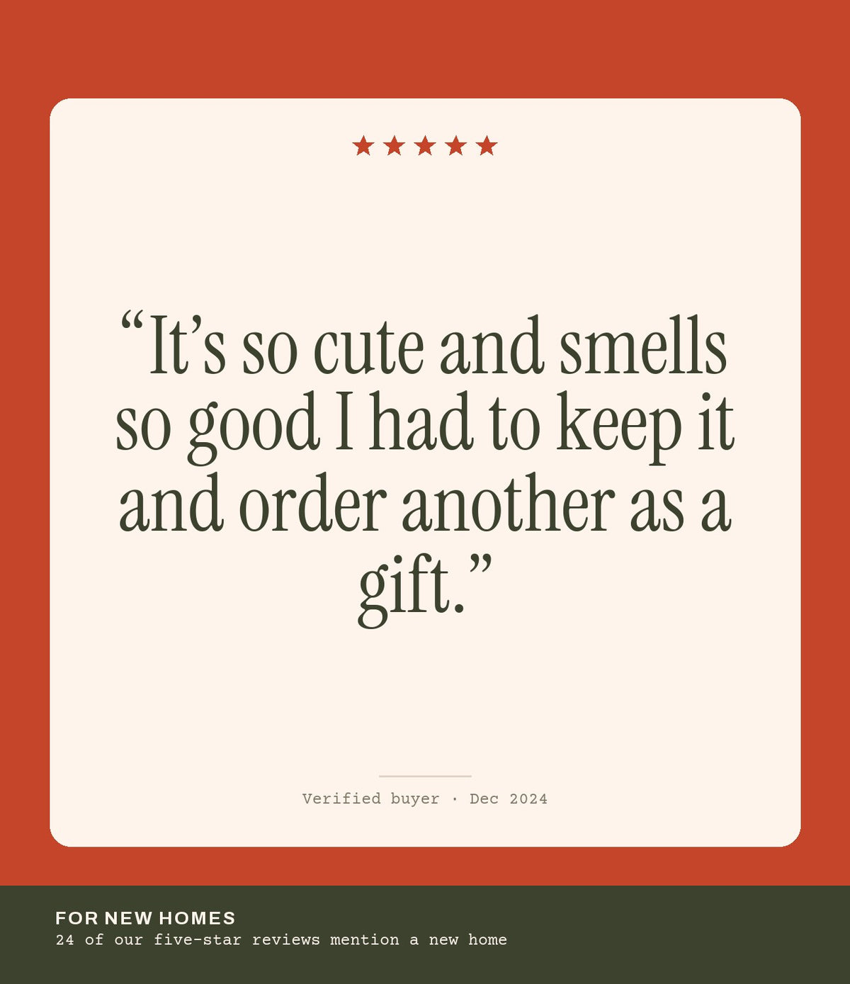 Verified buyer review: It’s so cute and smells so good I had to keep it and order another as a gift.