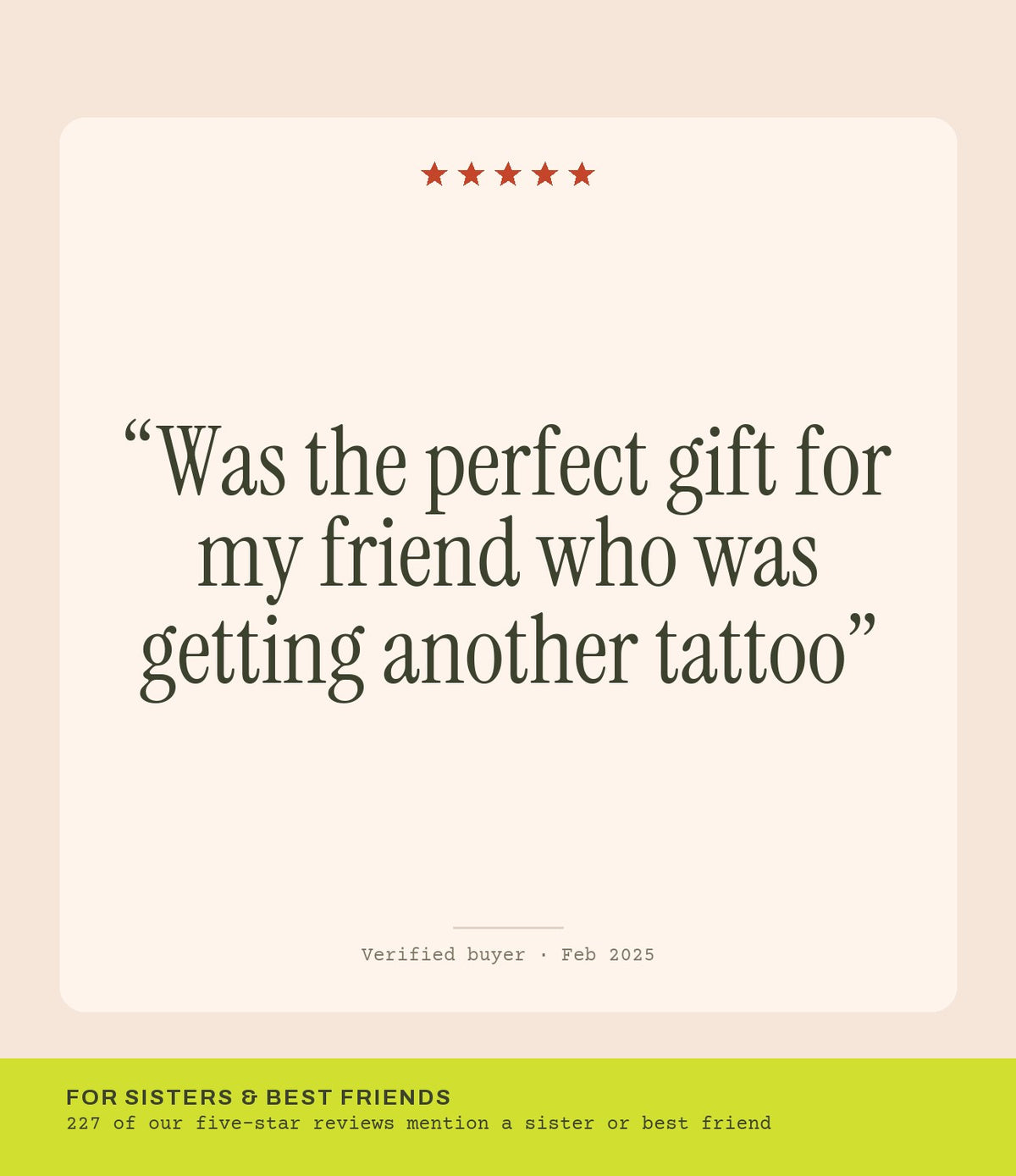 Verified buyer review: Was the perfect gift for my friend who was getting another tattoo