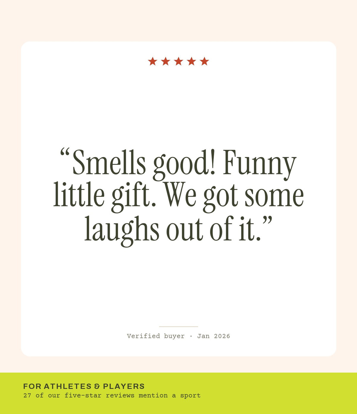 Verified buyer review: Smells good! Funny little gift. We got some laughs out of it.