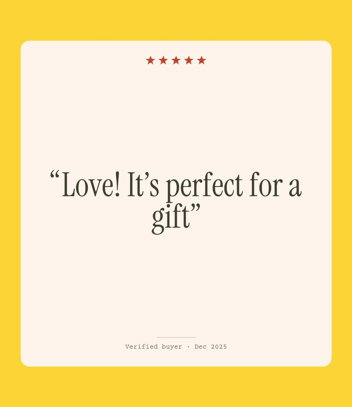 Verified buyer review: Love! It’s perfect for a gift