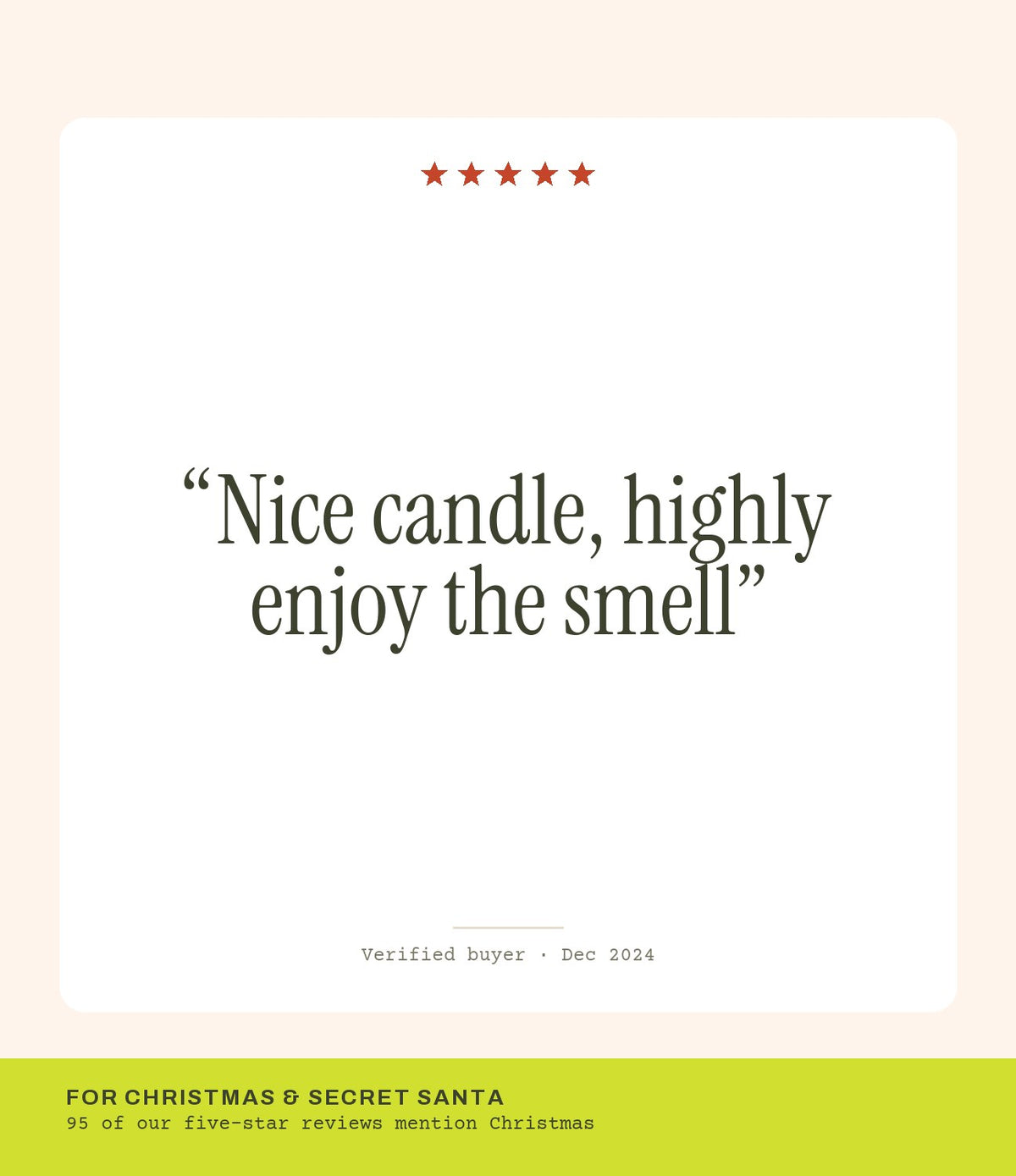 Verified buyer review: Nice candle, highly enjoy the smell