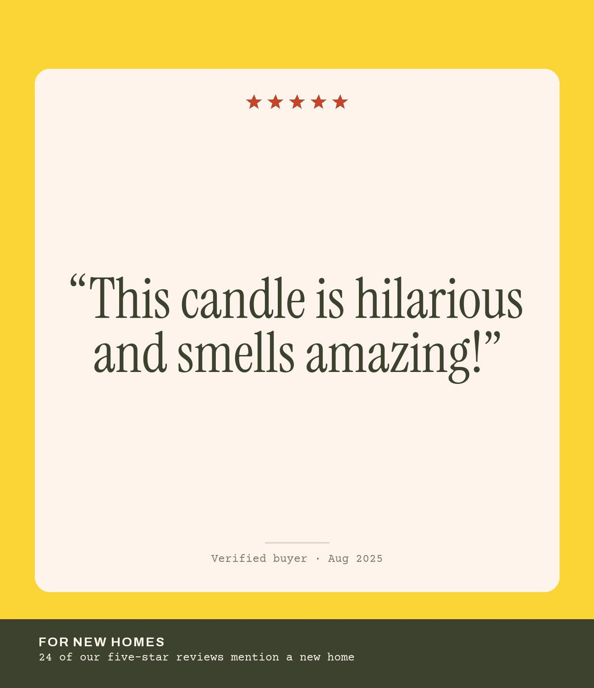 Verified buyer review: This candle is hilarious and smells amazing!