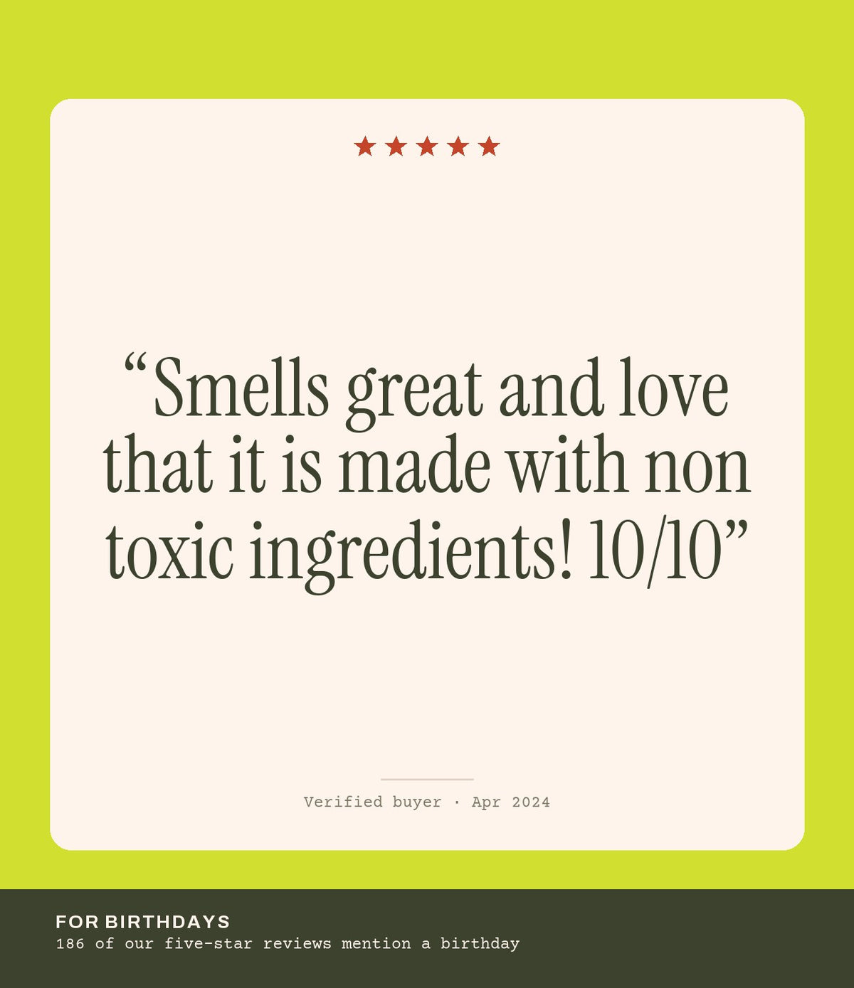 Verified buyer review: Smells great and love that it is made with non toxic ingredients! 10/10