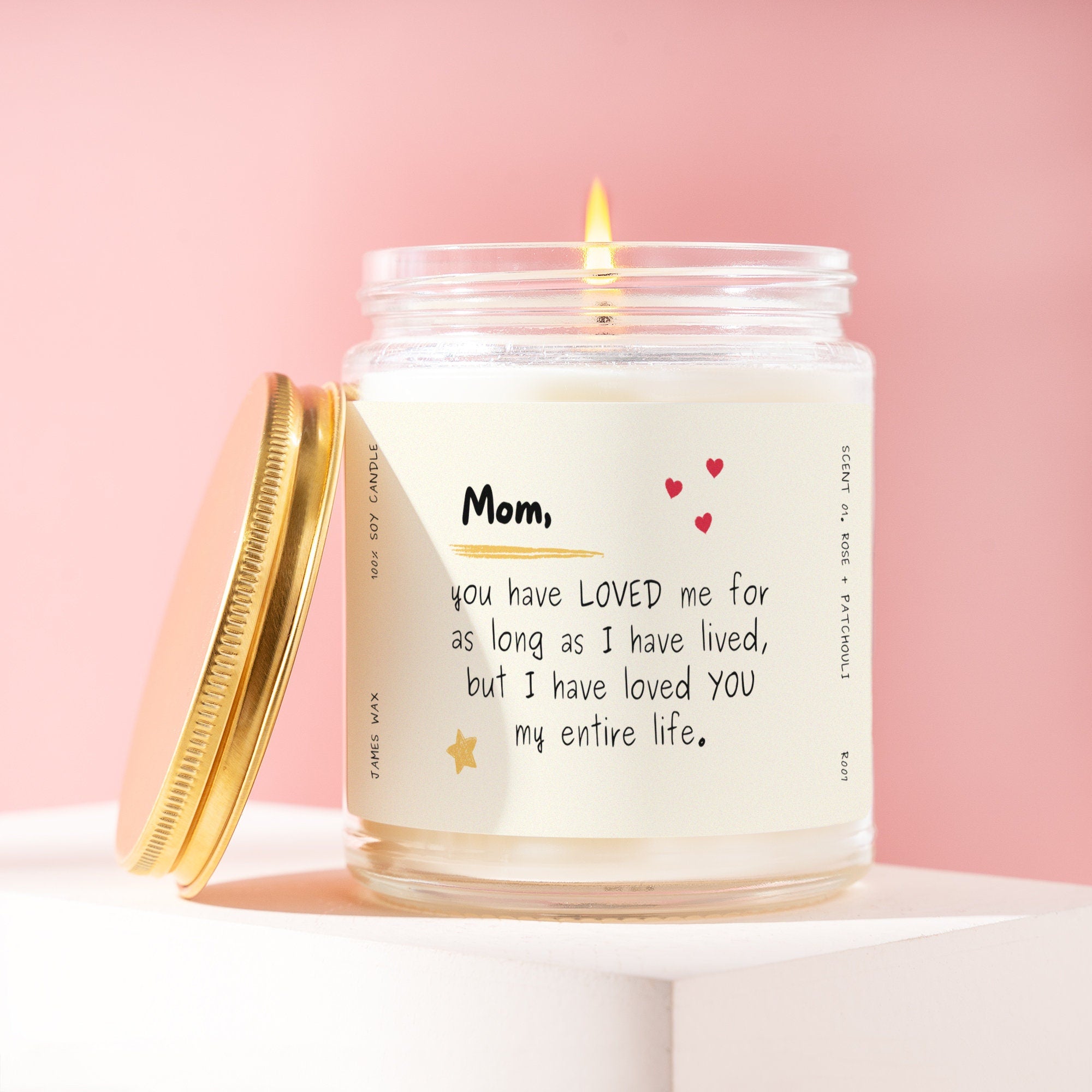 Mom Gift Mom You Have Loved Me My Entire Life Candle Great Candle R007